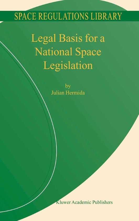 Space Regulations Library 3 Legal Basis for a National Space