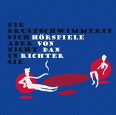 Dan Richter - Die Brustschwimmerin Sich Aber Nich (CD)