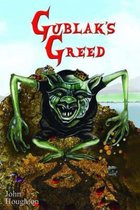 Gublak's Greed