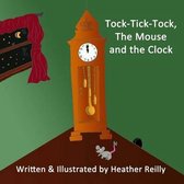 Tock-Tick-Tock, the Mouse and the Clock