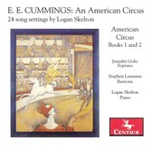 Logan Skelton: E.E. Cummings's An American Circus - 24 Song Settings