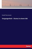 Vergangenheit - Drama in einem Akt