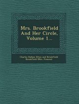 Mrs. Brookfield and Her Circle, Volume 1...
