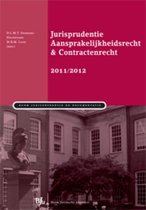 Jurisprudentie Aansprakelijkheidsrecht & Contractenrecht 2011/2012 / 2011/2012