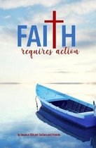 Faith Requires Action