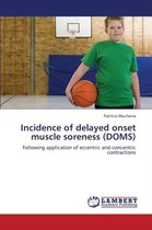Incidence of delayed onset muscle soreness (DOMS)
