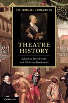 Cambridge Companions to Literature - The Cambridge Companion to Theatre History