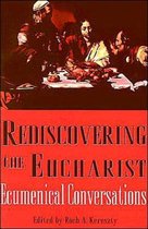 Rediscovering the Eucharist