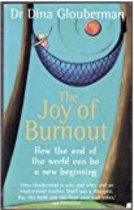 The Joy of Burnout