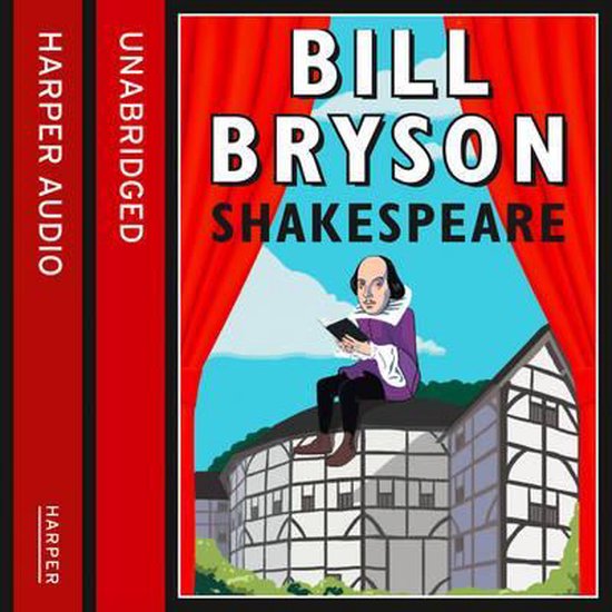 Audioboekhoes 'Shakespeare' door Bill Bryson met een illustratie van Shakespeare op een theaterdak tussen rode gordijnen.