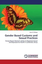 Gender Based Customs and Sexual Practices