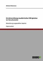 Die Entwicklung musikalischer Fähigkeiten im Vorschulalter