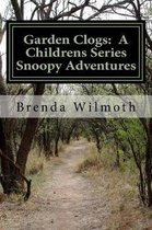 Garden Clogs, a Children's Series