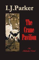 Akitada Mysteries 12 - The Crane Pavilion
