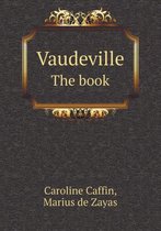 Vaudeville the Book