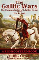 The Gallic Wars (Rediscovered Books)
