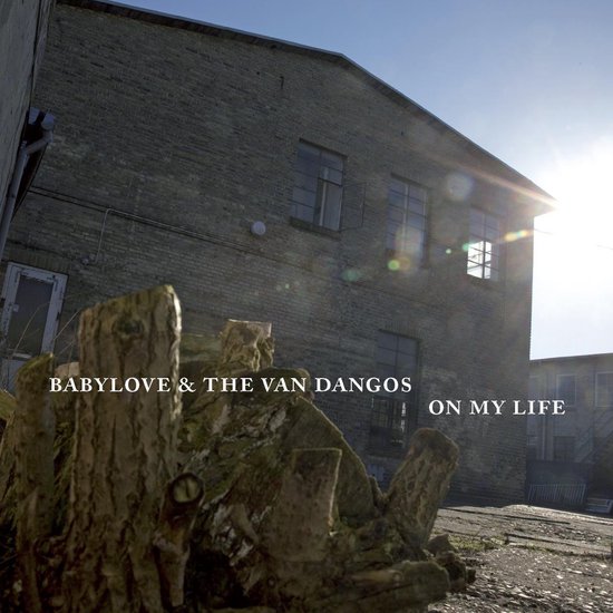 Babylove & The Van Dangos - On My Life (LP)