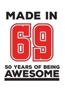 Made In 69 50 Years Of Being Awesome