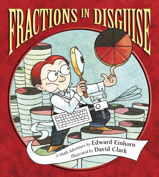 Charlesbridge Math Adventures - Fractions in Disguise - cover