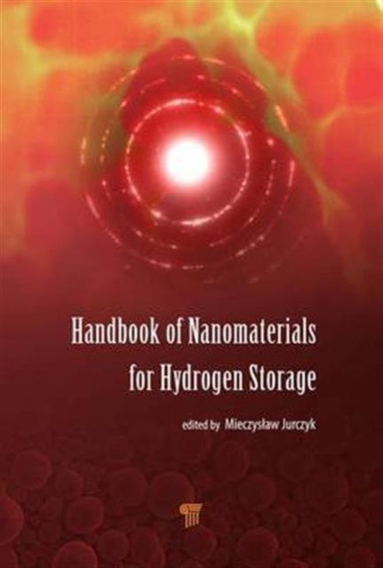 Handbook of Nanomaterials for Hydrogen Storage | 9789814745666 | Boeken ...