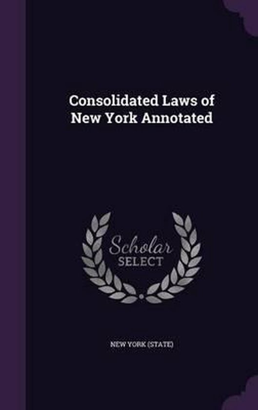 Consolidated Laws of New York Annotated 9781359055897 Boeken