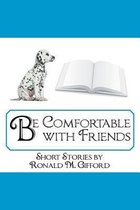 Be Comfortable with Friends