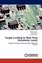 Target Locking In Real Time (Academic Level)