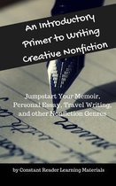 An Introductory Primer to Writing Creative Nonfiction