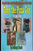 Tony the Pizza Guy Volume Two