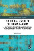 Routledge Contemporary South Asia Series - The Judicialization of Politics in Pakistan