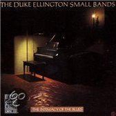 The Intimacy Of The Blues: The Duke Ellington Small Bands