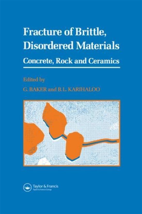 Fracture of Brittle Disordered Materials Concrete, Rock and Ceramics