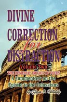 Divine Correction for Distraction Volume II