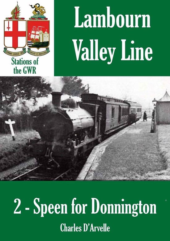Stations of the Great Western Railway 2 - Speen for Donningt ... - cover