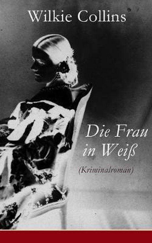 Die Frau in Weiß (Kriminalroman) - cover