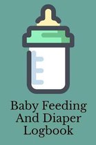 Baby Feeding And Diaper Logbook