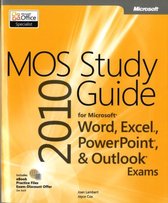 Mos 2010 Study Guide For Microsoft Word, Excel, Powerpoint,