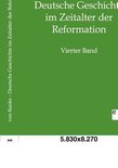 Deutsche Geschichte im Zeitalter der Reformation