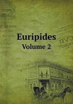 Euripides Volume 2