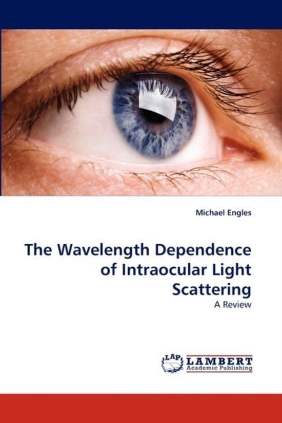 The Wavelength Dependence of Intraocular Light Scattering - cover