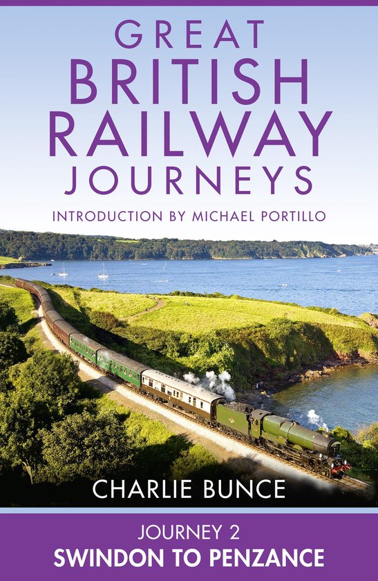 Great British Railway Journeys 2 - Journey 2: Swindon to Pen ... - cover