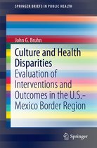 SpringerBriefs in Public Health - Culture and Health Disparities