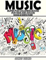 Music: Super Fun Coloring Books for Kids and Adults (Bonus