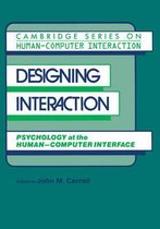Cambridge Series on Human-Computer InteractionSeries Number 4- Designing Interaction