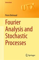 Universitext - Fourier Analysis and Stochastic Processes