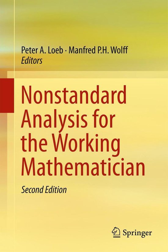 Boekomslag 'Nonstandard Analysis for the Working Mathematician' in geel met donkerrode tekst en Springer-logo.
