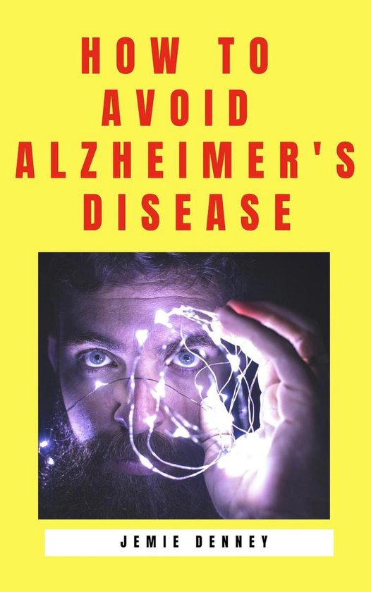 How to Avoid Alzheimer's Disease - cover