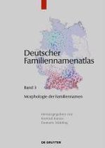 Deutscher Familiennamenatlas 3. Morphologie der Familiennamen