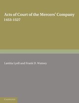 Acts of Court of the Mercers' Company, 1453 - 1527