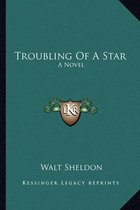 Troubling of a Star
